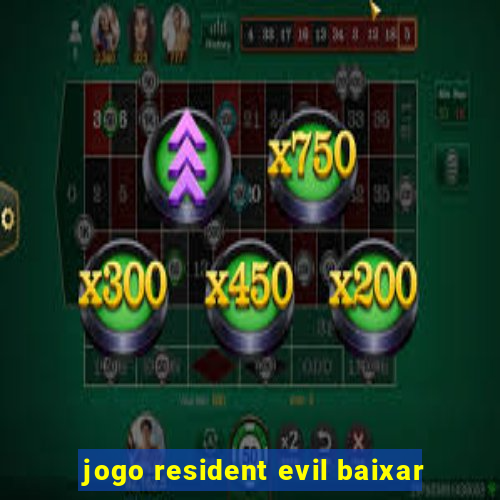 jogo resident evil baixar